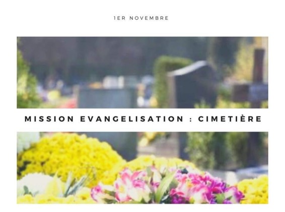 Mission évangélisation cimetière avec les jeunes